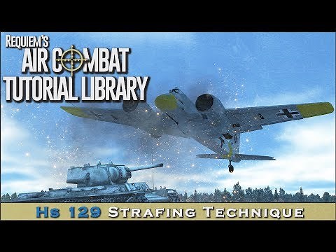 Hs 129 Strafing Technique