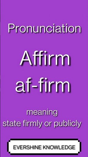 How to pronounce Affirm pronunciation with Definition ( meaning )
