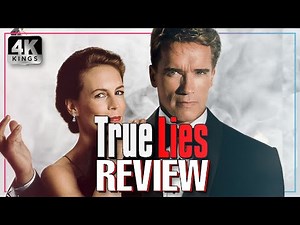 TRUE LIES REVIEW | Movie Review and 4K Delays | Schwarzenegger, Curtis, Paxton, Cameron & More!