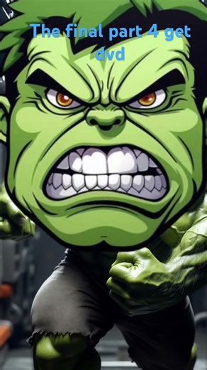 The final part 4 get DVD . Hulk calling the cops 👮‍♀️