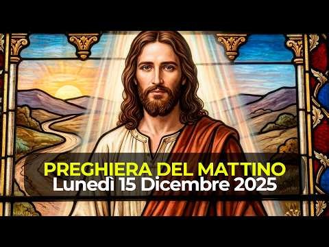 PREGHIERA DEL MATTINO 🙏 15 Dicembre 2025 - Lodi Mattutine | San Valeriano
