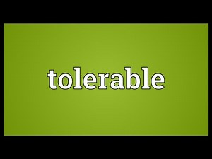Tolerable Meaning