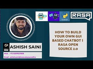 HOW TO BUILD YOUR OWN GUI BASED CHATBOT | RASA OPEN SOURCE 2.0