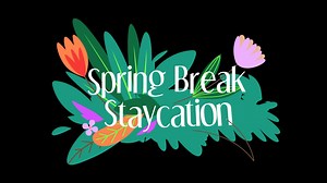 Make the Most of Your Spring Break Staycation in Northwest Arkansas and the River Valley!