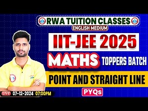 IIT JEE 2025 | JEE Maths Point And Straight Line | JEE Maths PYQs | Point And Straight Line By RWA