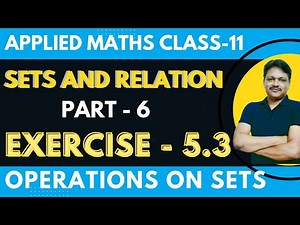 SETS Ex-5.3 | Sets & Relations 2022-23 | Ch-5 Part-6 | Applied Math Class 11 | Gaur Classes