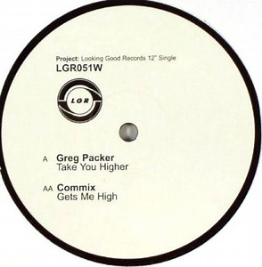 Greg Packer / Commix - Take You Higher / Gets Me High
