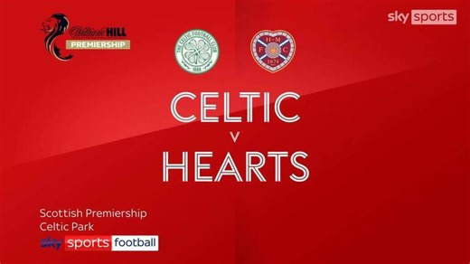 Celtic 3-0 Hearts | Scottish Premiership Highlights