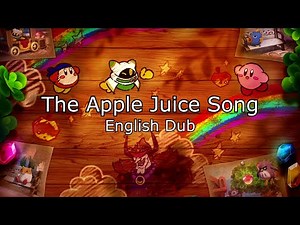 The Apple Juice Song (English Dub) - Bandana Waddle Dee Song