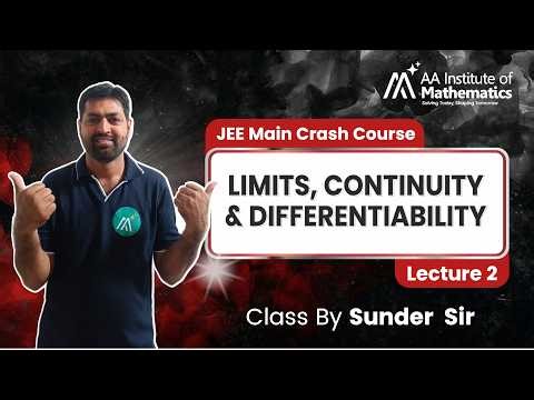 JEE Main Crash Course | Limits, Continuity & Differentiability | Lecture 2 | Sunder Sir
