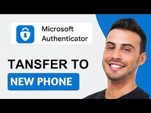 How To Transfer Microsoft Authenticator To a New Phone (Android and iOS)