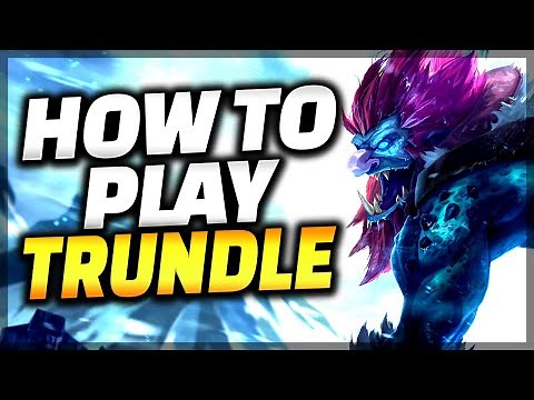 The ONLY Trundle Guide You Need - Trundle Guide League of Legends
