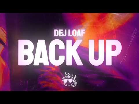 DeJ Loaf - Back Up (Lyrics) ft. Big Sean