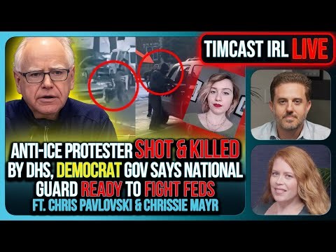 DHS KILLS Anti-ICE Woman, RIOTS ERUPT, Democrat WARNS National Guard Will FIGHT FEDS | Timcast IRL