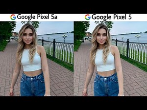 Google Pixel 5a vs Google Pixel 5 Camera Test
