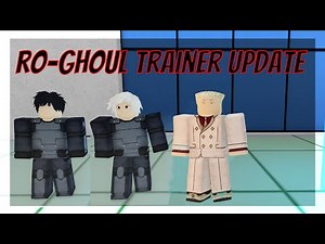 4 NEW TRAINERS!! | Ro-Ghoul Trainer Update