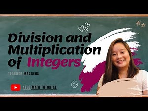 HOW TO MULTIPLY AND DIVIDE INTEGERS MADE EASY (INTEGERS SONG)