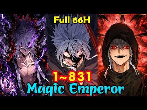 Full UPDATE | Magic Emperor Chapter 1-831 | Review Manhua | Manhwa Recap | Best Manhwa Of 2026