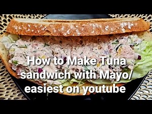 How to make a Tuna sandwich with Mayo || The easiest recipe on youtube