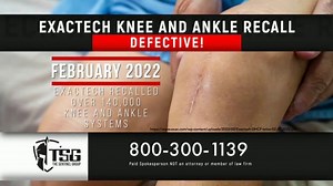 The Sentinel Group TV Spot, 'Exactech Knee and Ankle Recall'