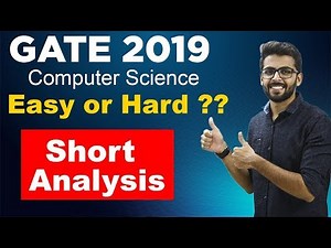 GATE 2019 Paper Analysis | EASY or HARD ?? | Short Analysis of GATE 2019 Computer Science