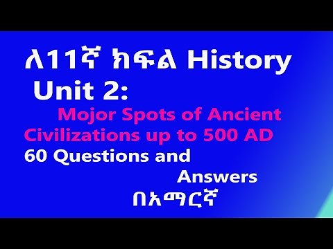 📚 Grade 11 History Unit 2: Major Spots of Ancient World Civilizations Up to c.500 A.D – Q&A📚