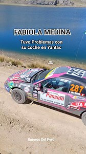384K views · 2.3K reactions | #FabiolaMedina tuvo problemas con su coche, no queria avanzar en la 1 etapa del #RallyCaminosDelInca en El Pueblo de Yantac. | Buses Ruteros Del Perú | Facebook