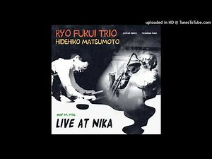 福居良(Ryo Fukui) Trio, 松本英彦(Hidehiko Matsumoto) - Speak Low