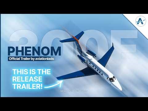 Are we Ready for Release? | FSReborn Phenom 300E | Official Trailer