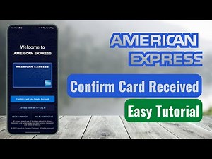 Confirm Card Received | AMEX