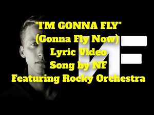 NF "I'm Gonna Fly (Gonna Fly Now)" Lyric Video - Featuring Rocky Orchestra