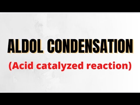 Acid catalysed Aldol condensation Reaction