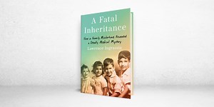 ‘A Fatal Inheritance’ Review: A Legacy of Cancer