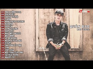 QUÂN ĐAO | Tuyển Tập Những Bài Rap Hay Nhất Của Quân Đao 2022
