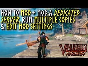 How to Mod Valheim: Plus Mod a Dedicated Server, Run Multiple Copies of the Game & Edit Mod Settings