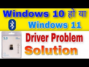 windows 10 bluetooth 5.0 driver problem solved | dongle bluetooth 5.0 driver windows 10