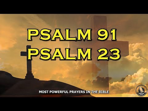 PSALM 23 & PSALM 91 - The Two Most Powerful Prayer In The Bible For Financial Breakthrough!
