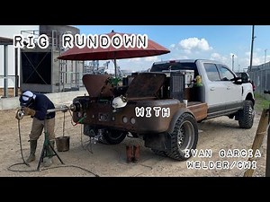 Quick Welding Rig Rundown With Ivan Garcia
