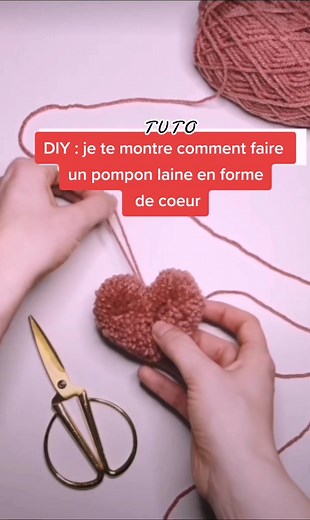 Tuto DIY - Pompon Coeur en Laine