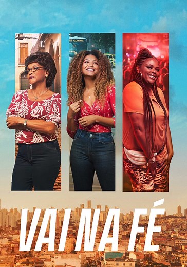 Vai na Fé Temporada 1 - assista todos episódios online streaming