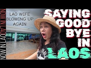 LAOS - Saying GOODBYE | Now in Lao Daily Life Vlog