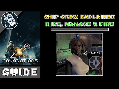 X4 Foundations Guide: How to Hire, Manage & Fire crew (Beginner x4 Tutorial)