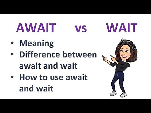 Await vs Wait | Meaning | Difference between await and wait | How to use await and wait in sentences
