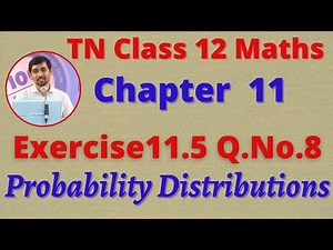 12th Maths Exercise 11.5 Q.No.8 Probability Distributions CHAPTER 11 – TN New Syllabus