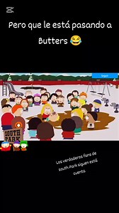 Butters sabe lo que hace😅 #Memes2025 #butterslime #southcarolinarealestate #mexico #cartman #memesgraciosos #comedycentral #viralmemes #memes #comedia #butterscotch #buttercake #southkorea #southpark #southflorida #southamerica #SouthCarolina #southparkmemes | South Fanáticos