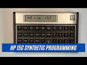 HP 15C Synthetics and Synthetic Programming