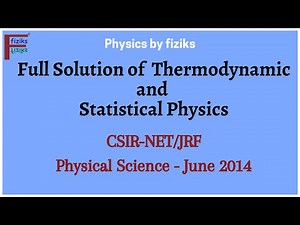 CSIR-NET/JRF Physical Science June 2014 Full Solution of Thermodynamics and Statistical Physics