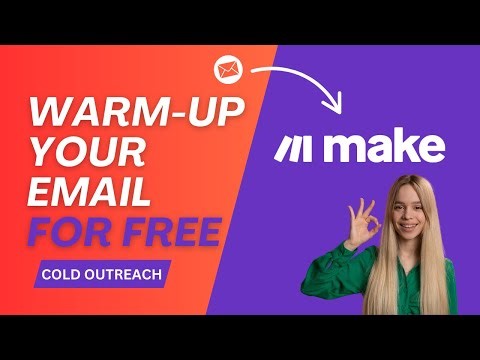 How to Warm Up Your Email Account for Free (Step-by-Step with Instantly & Make.com)