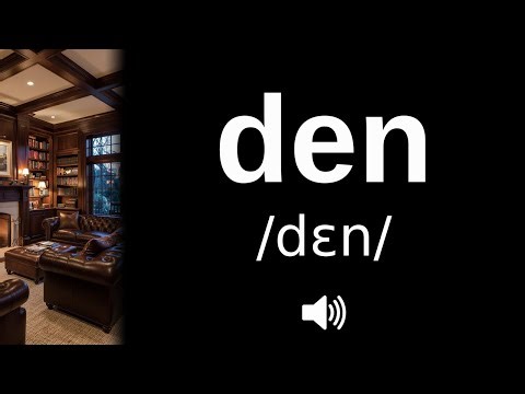 How to pronounce den (CORRECTLY!)