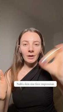 Nabla skin tint first impression |skintintreview